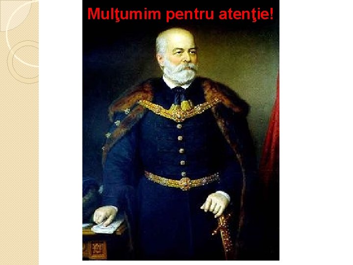 Mulţumim pentru atenţie! 