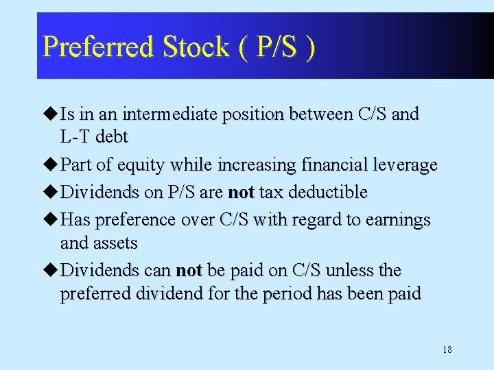 Preferred Stock ( P/S ) u Is in an intermediate position between C/S and