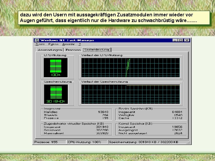 dazu wird den Usern mit aussagekräftigen Zusatzmodulen immer wieder vor Augen geführt, dass eigentlich