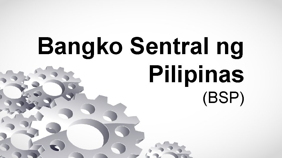 Bangko Sentral ng Pilipinas (BSP) 