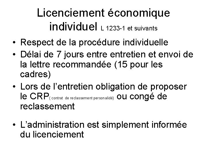 Licenciement économique individuel L 1233 -1 et suivants • Respect de la procédure individuelle