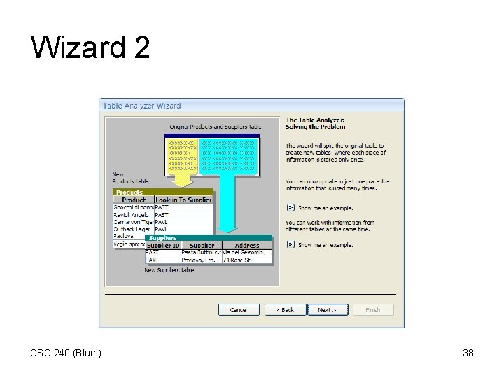 Wizard 2 CSC 240 (Blum) 38 Wizard 2 CSC 240 (Blum) 38