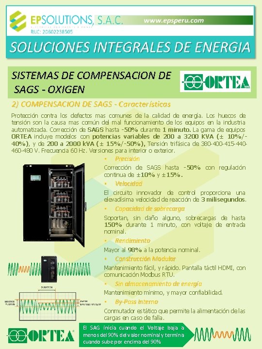 SISTEMAS DE COMPENSACION DE SAGS - OXIGEN 2) COMPENSACION DE SAGS - Características Protección
