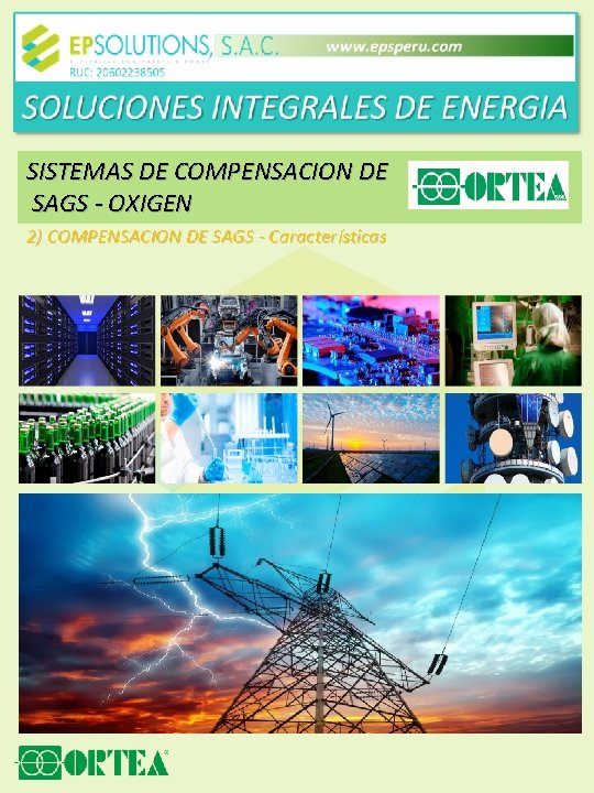 SISTEMAS DE COMPENSACION DE SAGS - OXIGEN 2) COMPENSACION DE SAGS - Características 