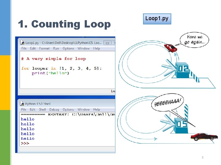 1. Counting Loop 1. py 2 