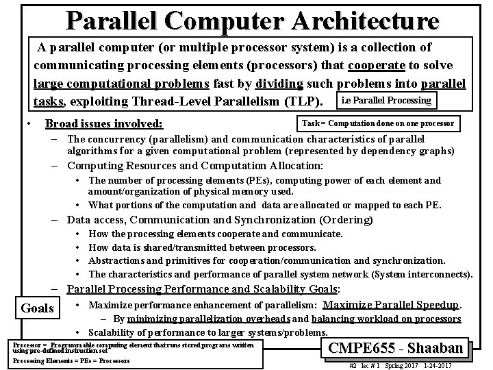 Parallel Computer Architecture A parallel computer (or multiple processor system) is a collection of