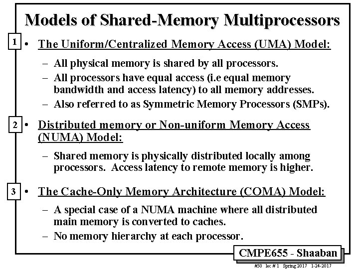 Models of Shared-Memory Multiprocessors 1 • The Uniform/Centralized Memory Access (UMA) Model: – All