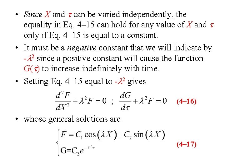  • Since X and t can be varied independently, the equality in Eq.