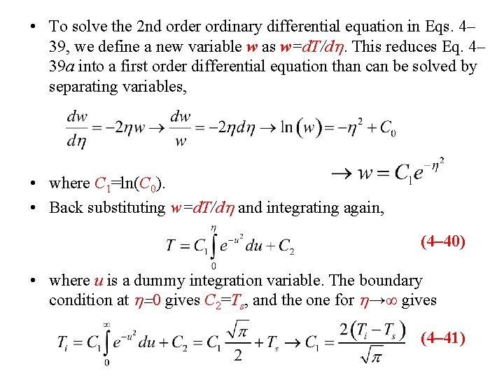  • To solve the 2 nd order ordinary differential equation in Eqs. 4–