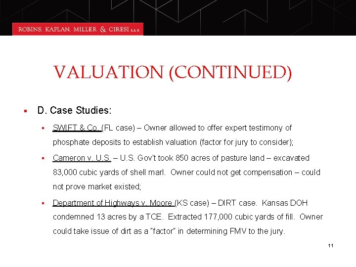 VALUATION (CONTINUED) § D. Case Studies: § SWIFT & Co. (FL case) – Owner