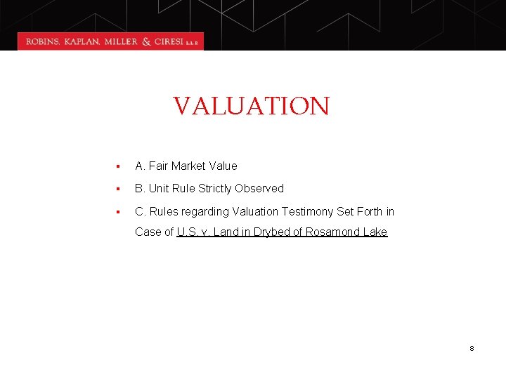 VALUATION § A. Fair Market Value § B. Unit Rule Strictly Observed § C.