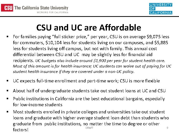 CSU and UC are Affordable § For families paying “full sticker price, ” per