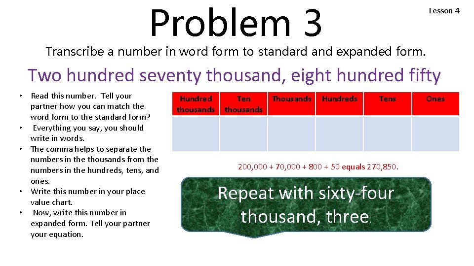 Problem 3 Lesson 4 Transcribe a number in word form to standard and expanded