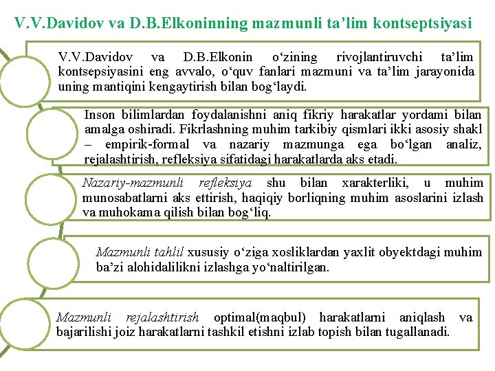 V. V. Davidov va D. B. Elkoninning mazmunli ta’lim kontseptsiyasi V. V. Davidov va