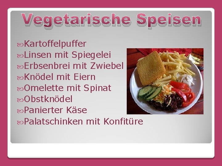 Vegetarische Speisen Kartoffelpuffer Linsen mit Spiegelei Erbsenbrei mit Zwiebel Knödel mit Eiern Omelette mit