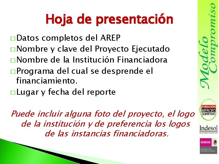 Hoja de presentación � Datos completos del AREP � Nombre y clave del Proyecto