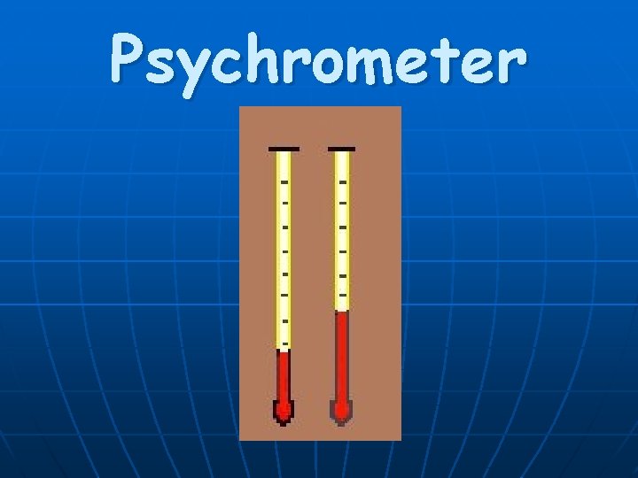 Psychrometer 