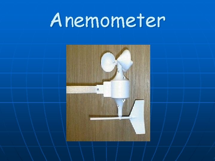 Anemometer 