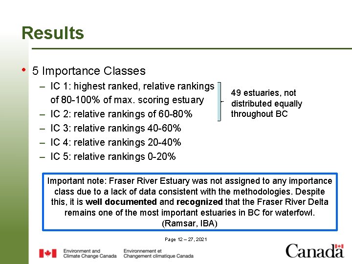 Results • 5 Importance Classes – IC 1: highest ranked, relative rankings of 80