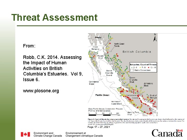 Threat Assessment From: Robb, C. K. 2014. Assessing the Impact of Human Activities on