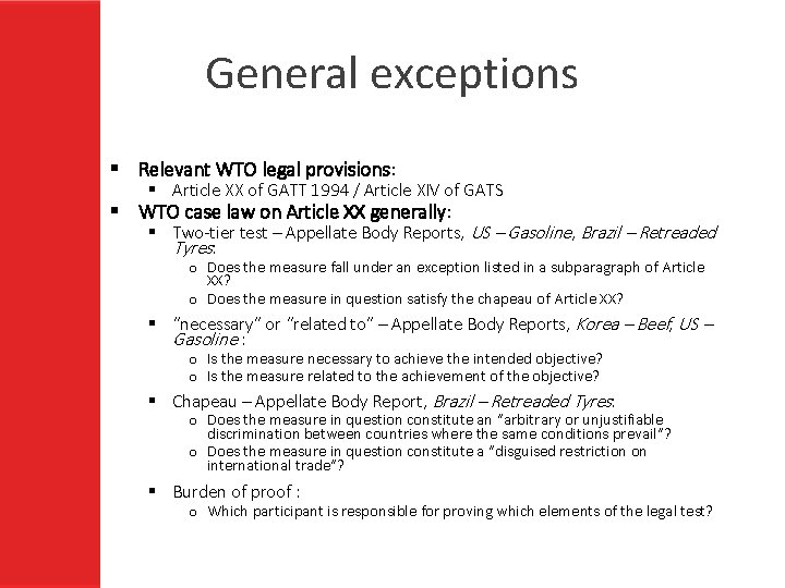 General exceptions § Relevant WTO legal provisions: § Article XX of GATT 1994 /