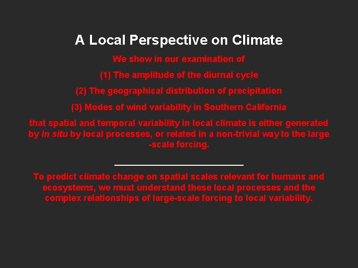 A Local Perspective on Climate We show in our examination of (1) The amplitude
