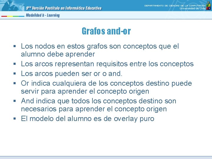 Grafos and-or § Los nodos en estos grafos son conceptos que el alumno debe