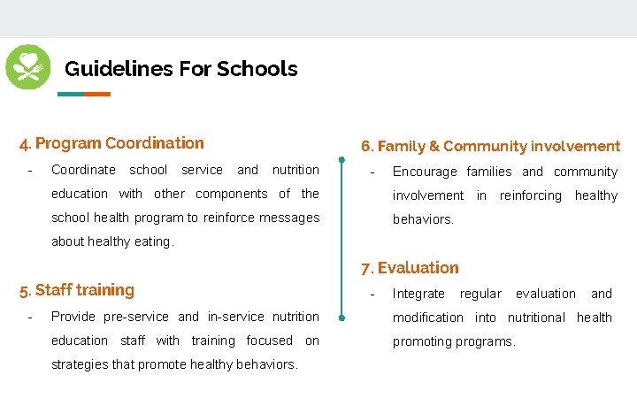 Guidelines For Schools 4. Program Coordination - Coordinate school service 6. Family & Community