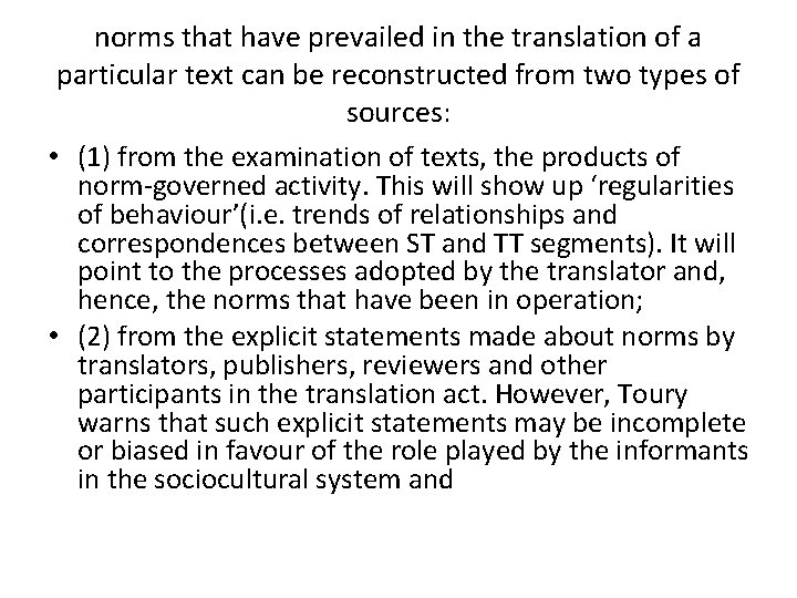 norms that have prevailed in the translation of a particular text can be reconstructed