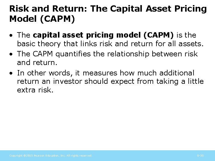 Risk and Return: The Capital Asset Pricing Model (CAPM) • The capital asset pricing