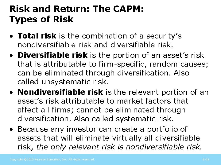 Risk and Return: The CAPM: Types of Risk • Total risk is the combination