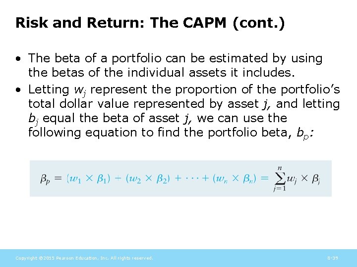 Risk and Return: The CAPM (cont. ) • The beta of a portfolio can