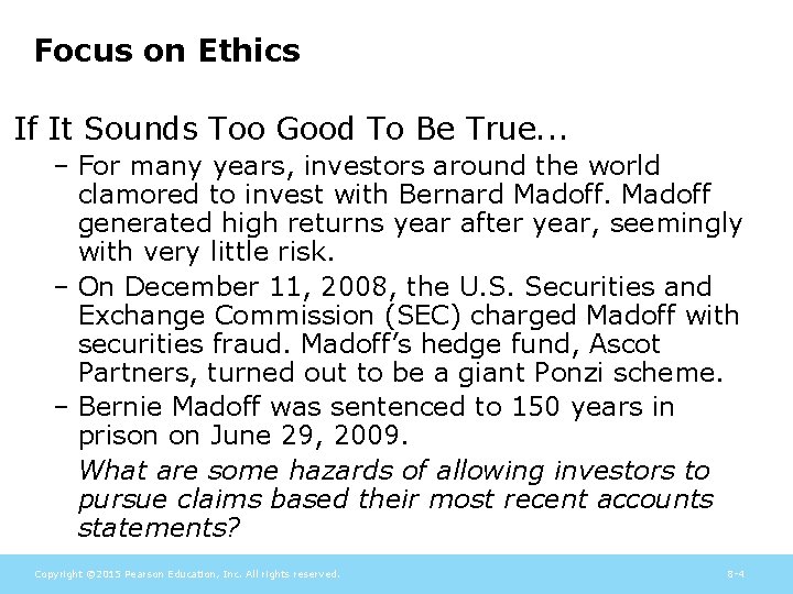 Focus on Ethics If It Sounds Too Good To Be True. . . –