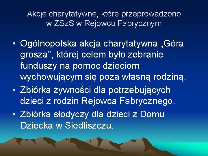 Akcje charytatywne, które przeprowadzono w ZSz. S w Rejowcu Fabrycznym • Ogólnopolska akcja charytatywna