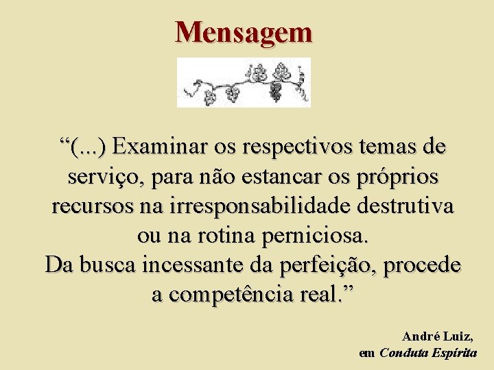 Mensagem “(. . . ) Examinar os respectivos temas de serviço, para não estancar