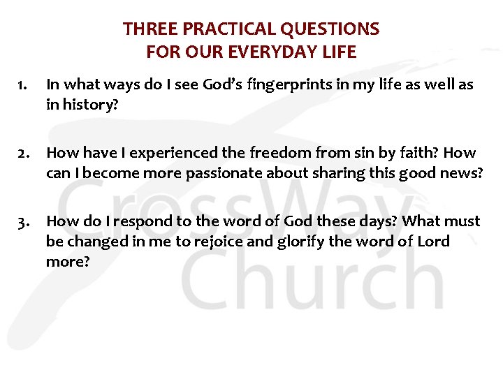 THREE PRACTICAL QUESTIONS FOR OUR EVERYDAY LIFE 1. In what ways do I see