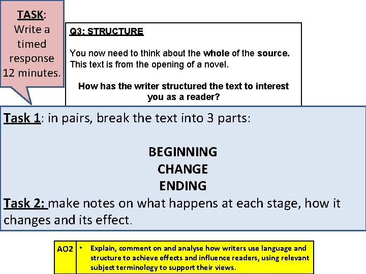 TASK: Write a timed response 12 minutes. Q 3: STRUCTURE You now need to