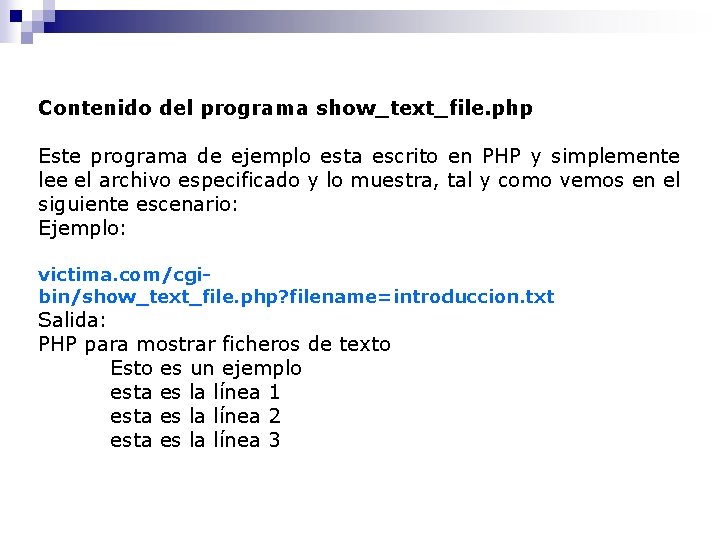 Contenido del programa show_text_file. php Este programa de ejemplo esta escrito en PHP y