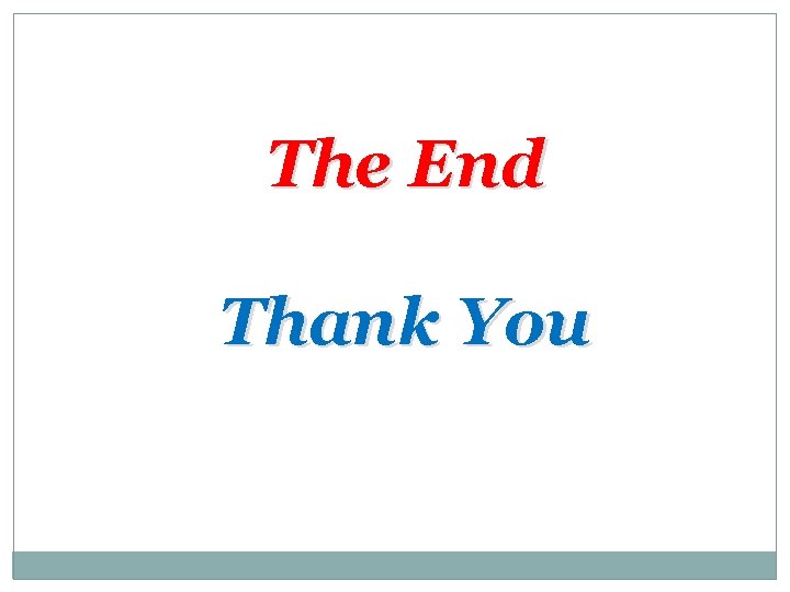 The End Thank You 