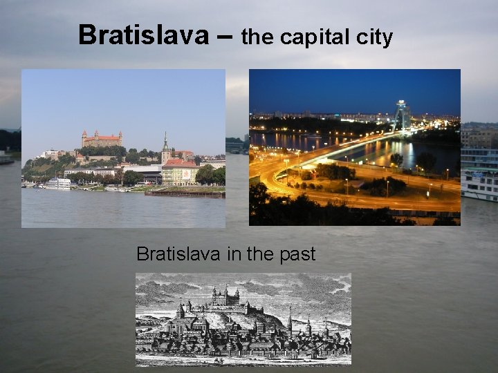 Bratislava – the capital city Bratislava in the past 