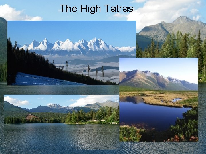 The High Tatras 