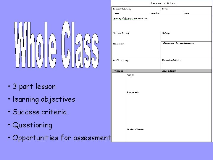  • 3 part lesson • learning objectives • Success criteria • Questioning •