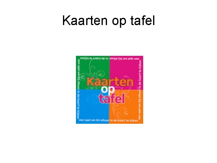 Kaarten op tafel 