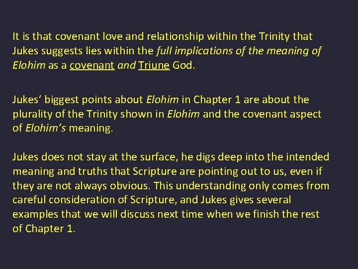 It is that covenant love and relationship within the Trinity that Jukes suggests lies