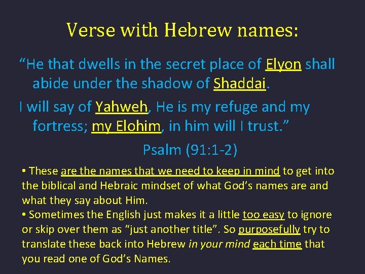 Verse with Hebrew names: “He that dwells in the secret place of Elyon shall