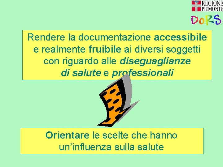 Rendere la documentazione accessibile e realmente fruibile ai diversi soggetti con riguardo alle diseguaglianze