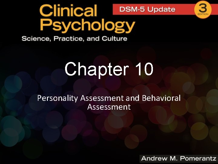 Chapter 10 Personality Assessment and Behavioral Assessment 