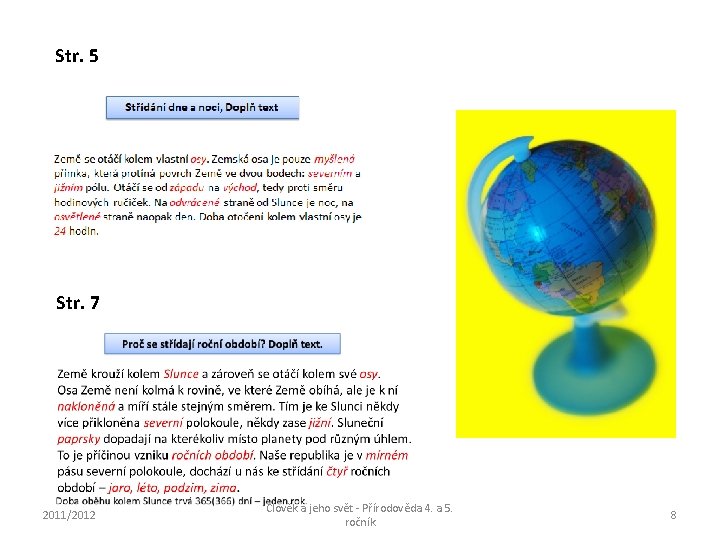 Str. 5 Str. 7 2011/2012 Člověk a jeho svět - Přírodověda 4. a 5.