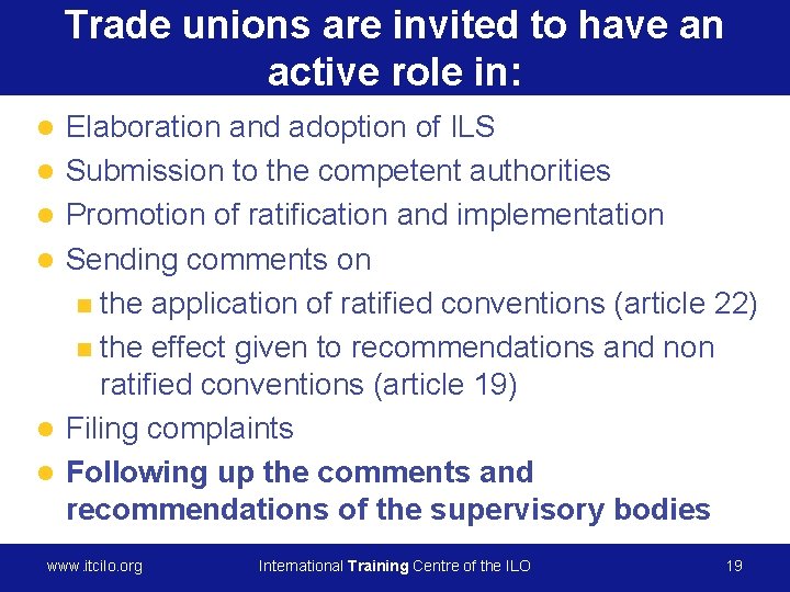 l l l Elaboration and adoption of ILS Submission to the competent authorities Promotion