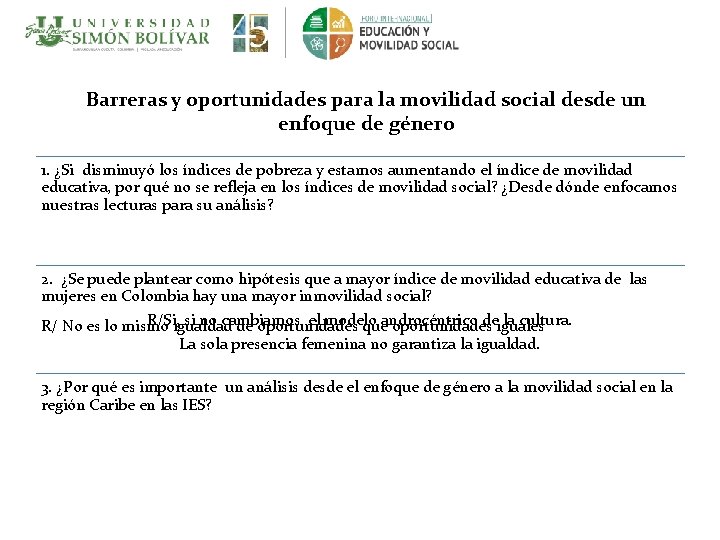 Barreras y oportunidades para la movilidad social desde un enfoque de género 1. ¿Si